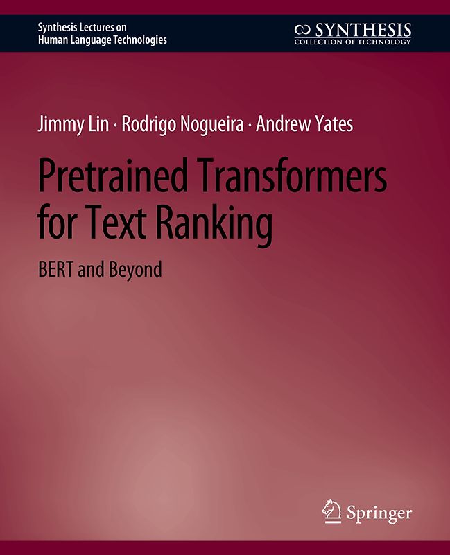 Pretrained Transformers for Text Ranking