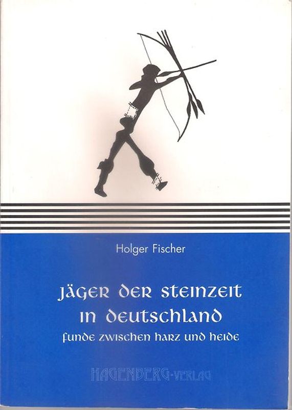 Jäger der Steinzeit in Deutschland. Funde zwischen Harz und Heide