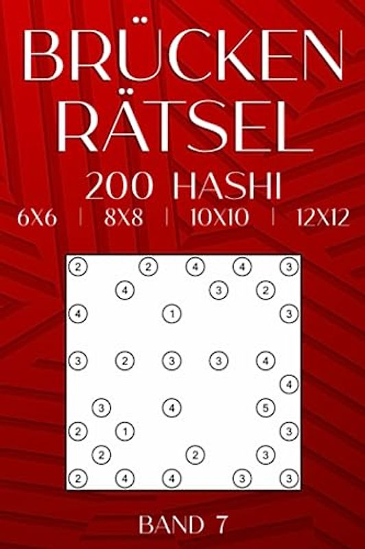 Brückenrätsel Taschenbuch für unterwegs: 200 Hashiwokakero in verschiedenen Rastergrößen