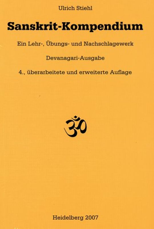 Sanskrit-Kompendium. Ein Lehr-, Übungs- und Nachschlagewerk. Devanagari-Ausgabe