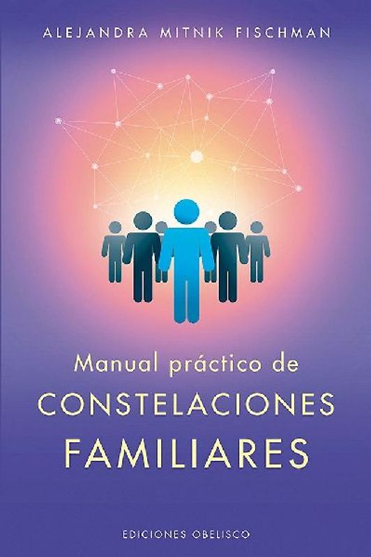 Manual Practico de Las Constelaciones Familiares