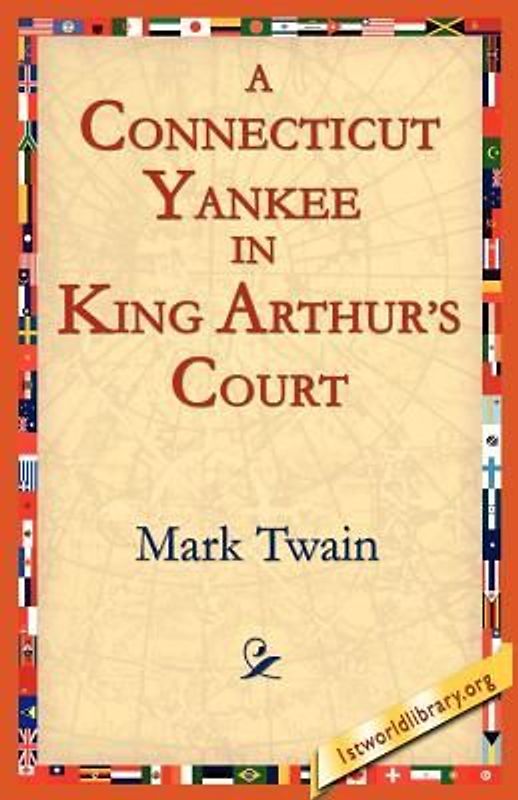 A Connecticut Yankee In King Arthur's Court