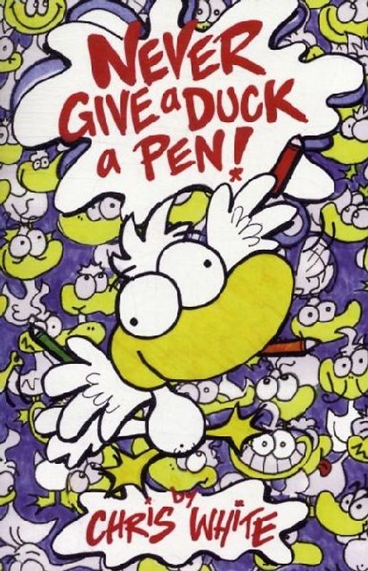 Never Give a Duck a Pen!