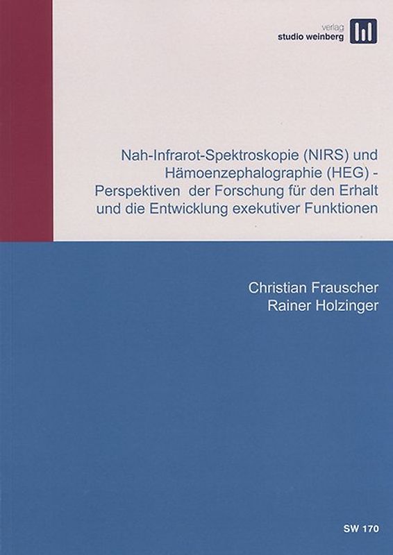 Nah-Infrarot-Spektroskopie (NIRS) und Hämoenzephalographie (HEG)