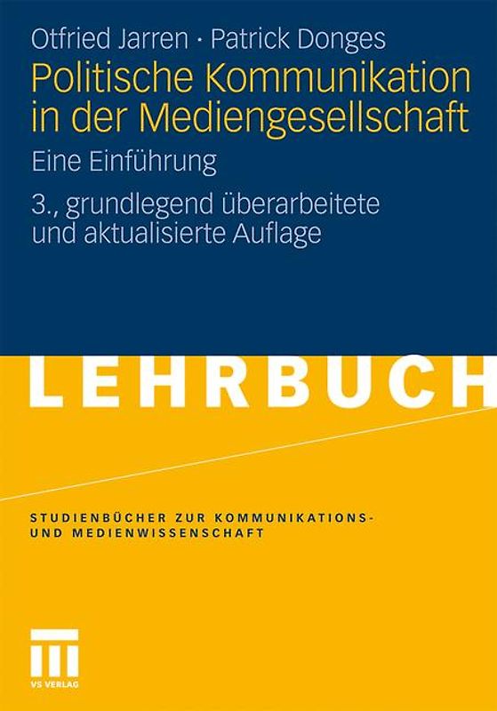 Politische Kommunikation in der Mediengesellschaft
