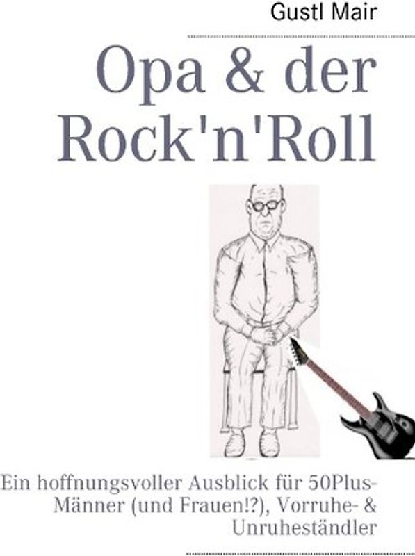 Opa & der Rock'n'Roll