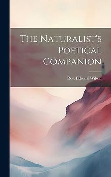 The Naturalist's Poetical Companion