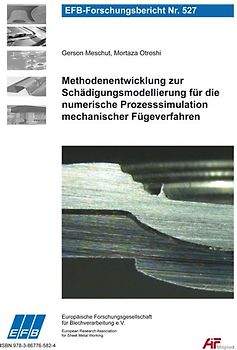 Methodenentwicklung zur Schädigungsmodellierung für die numerische Prozesssimulation mechanischer Fügeverfahren