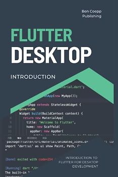 Introduction to Flutter: Flutter for Dekstop Development