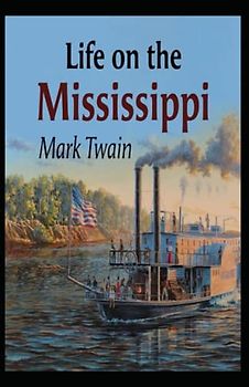 Life On The Mississippi Annotated