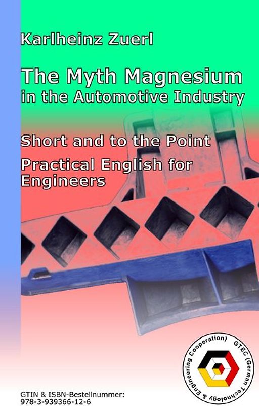 The Myth Magnesium in the Automotive Industry