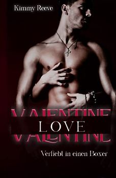 Valentine Love: Verliebt in einen Boxer (Be my Valentine, Band 1)