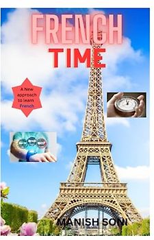 French Time: Learn Time telling in French language from English like a Native speaker