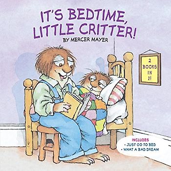 It's Bedtime, Little Critter! (Little Critter)