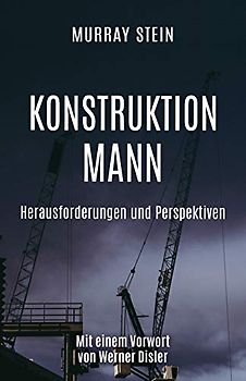 KONSTRUKTION MANN: Herausforderungen und Perspektiven