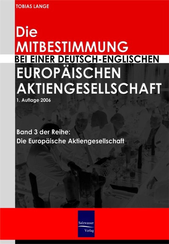 Die Mitbestimmung bei einer deutsch-englischen Europäischen Aktiengesellschaft (S.E)