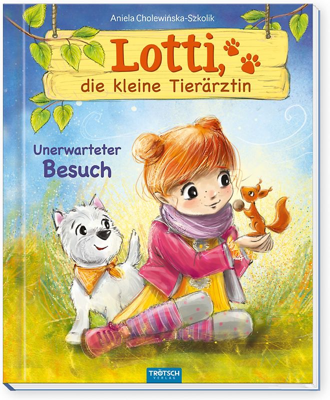 TRÖTSCH - Lotti, die kleine Tierärztin "Unerwarteter Besuch" | Liebevoll illustriertes Kinderbuch über Lotti und ihre tierischen Patienten. Kinderbuch über Umgang mit Tieren | Ab 6 Jahren
