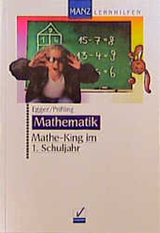 Mathe-King im 1. Schuljahr