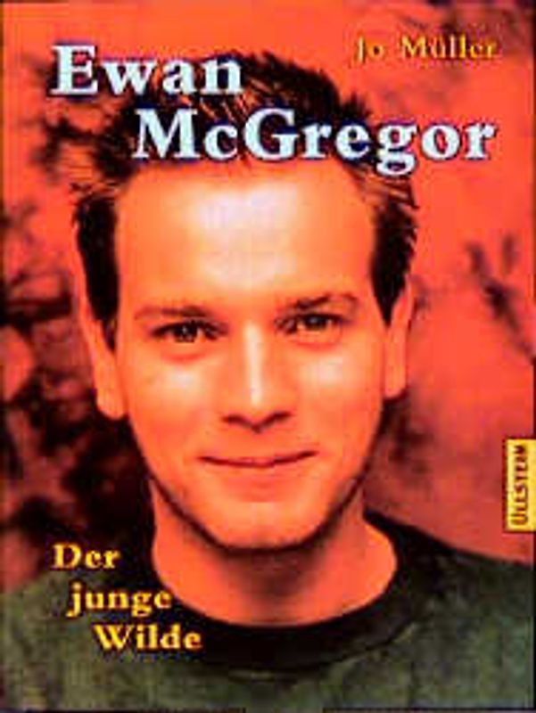 Ewan McGregor. Der junge Wilde