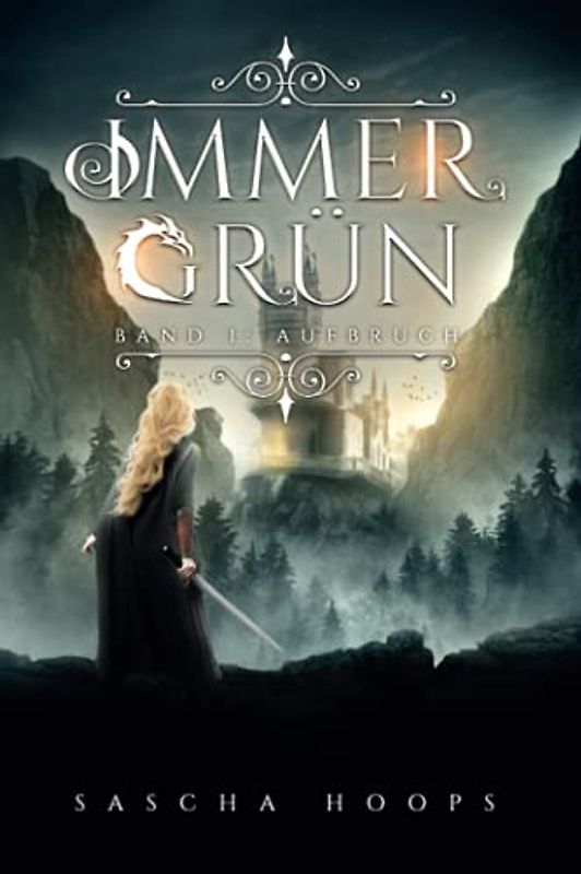 Immergrün Band 1: Aufbruch