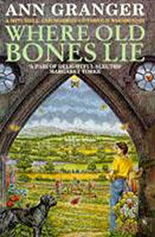 Where Old Bones Lie. (A Mitchell & Markby Cotswold Whodunnit) (A Mitchell & Markby Cotswold Whodunnit)