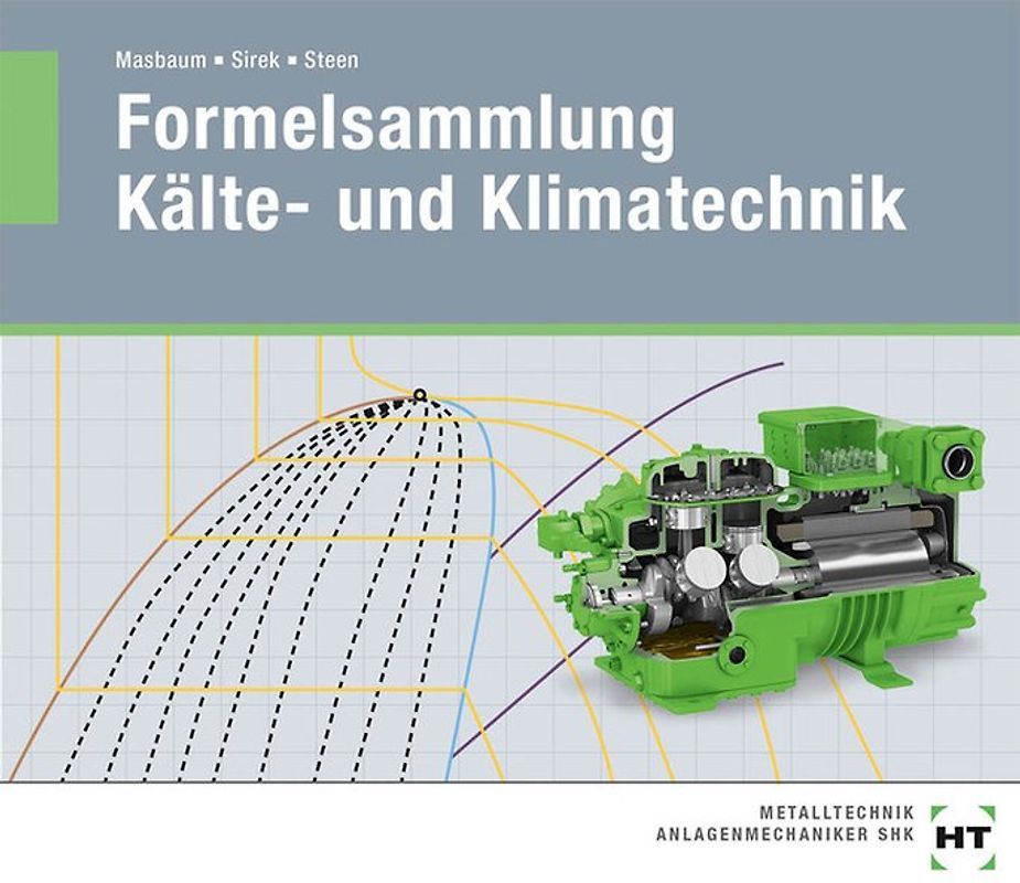 Formelsammlung Kälte- und Klimatechnik