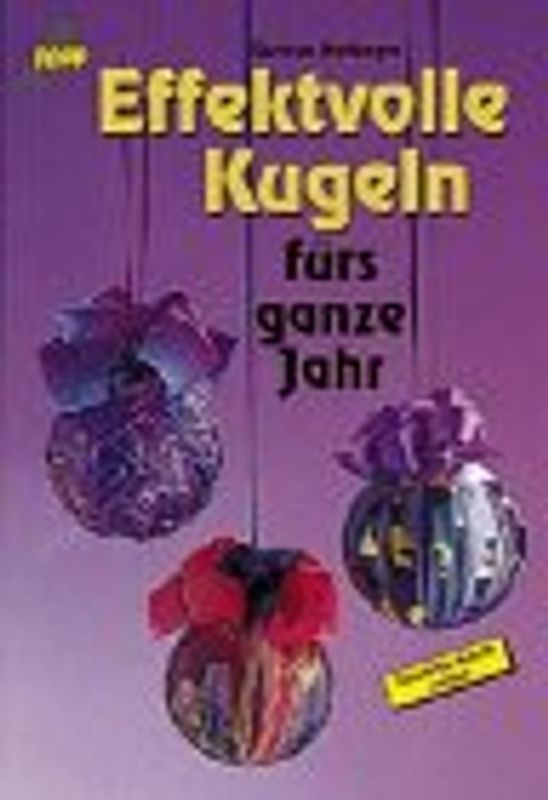 Effektvolle Kugeln fürs ganze Jahr