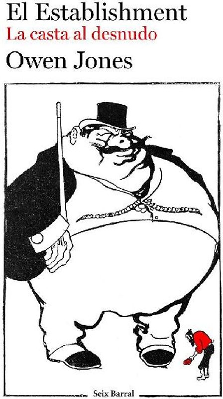 El establishment : la casta al desnudo