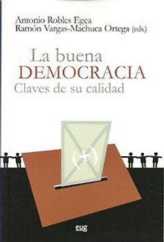 La buena democracia : claves de su calidad