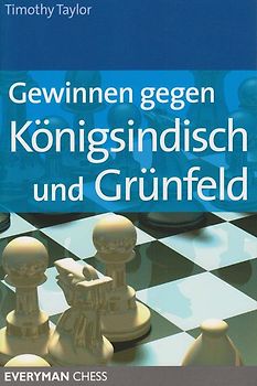 Gewinnen gegen Königsindisch und Grünfeld
