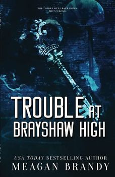 Trouble at Brayshaw High