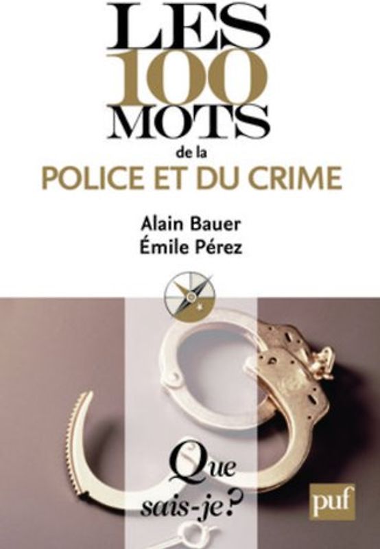 Les 100 mots de la police et du crime