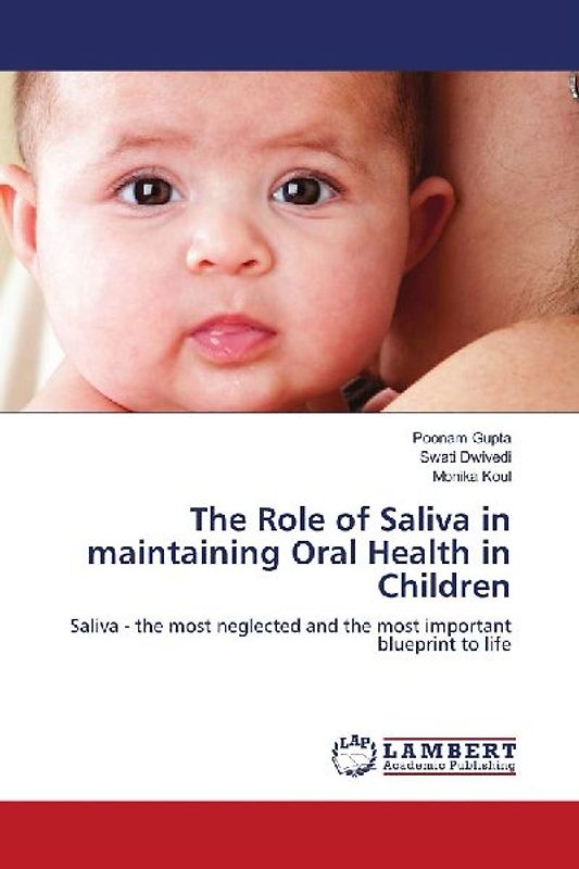 The Role of Saliva in maintaining Oral Health in Children