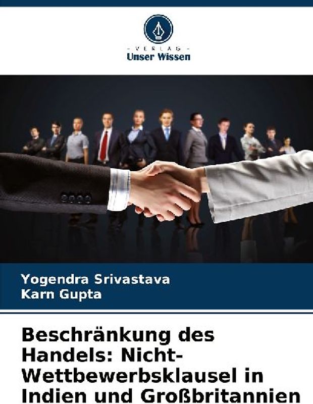 Beschränkung des Handels: Nicht-Wettbewerbsklausel in Indien und Großbritannien