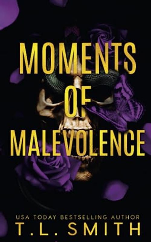 Moments of Malevolence