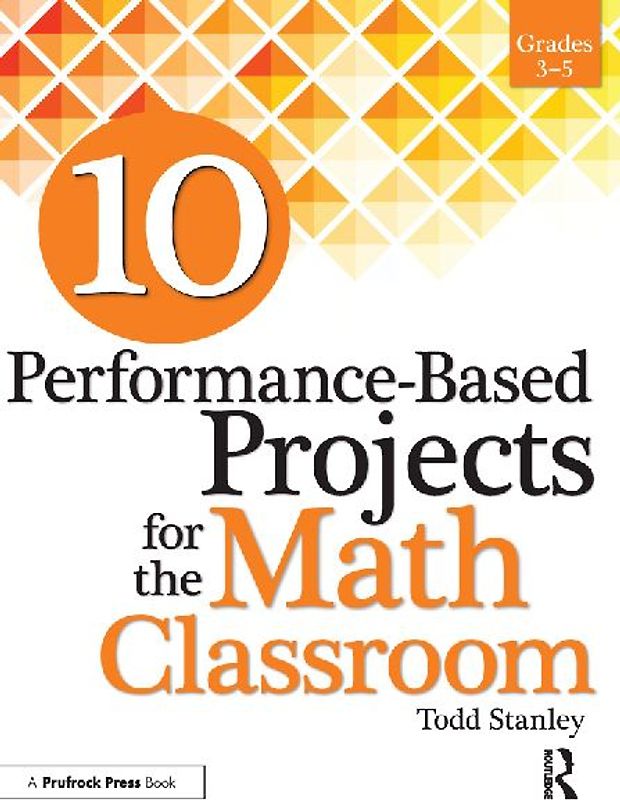 10 Performance-Based Projects for the Math Classroom