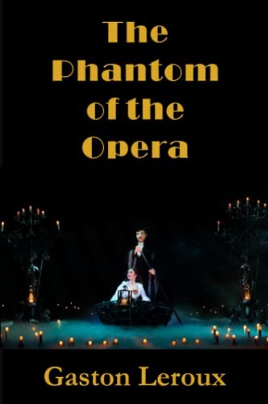 The Phantom of the Opera
