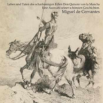 Ausgewählte Taten des edlen Don Quijote de la Mancha