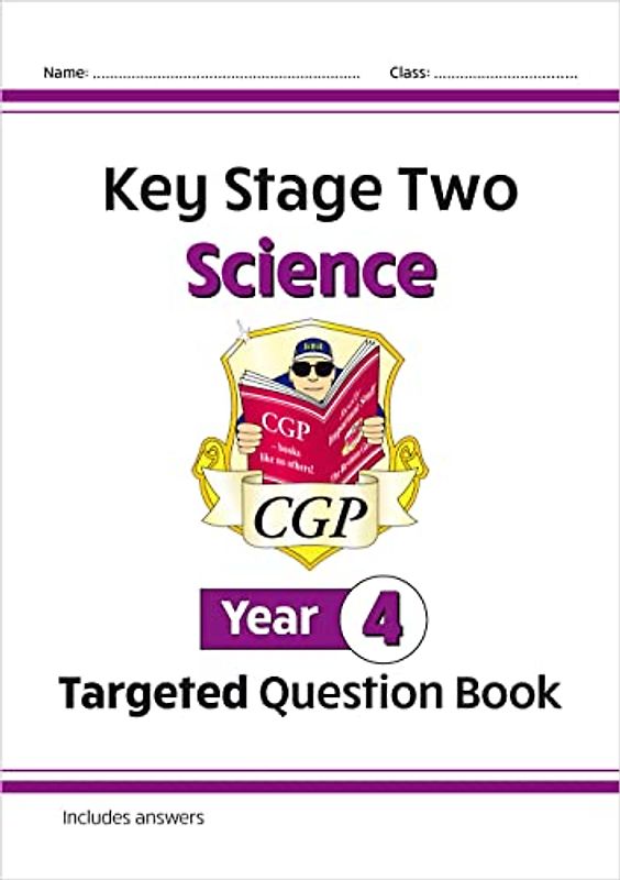 New KS2 Science Year 4 Targeted Question Book (includes answers) (CGP Year 4 Science)