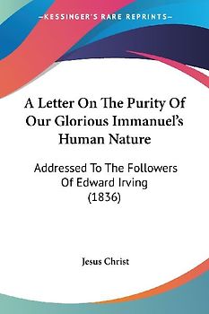 A Letter On The Purity Of Our Glorious Immanuel's Human Nature