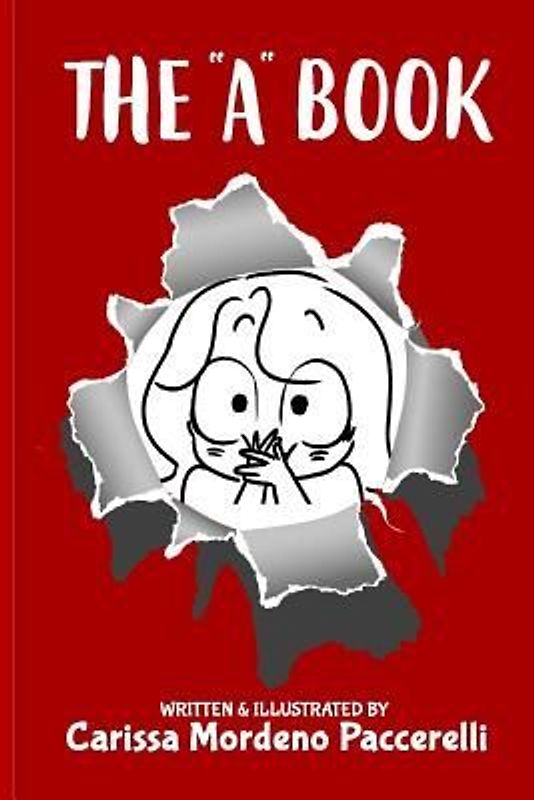 The "A" Book: A Collection of Satirical Comments and Illustrations about Autism