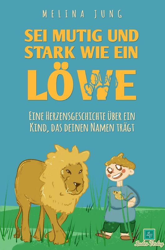 Sei mutig und stark wie ein Löwe