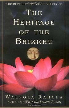 Heritage of the Bhikkhu: The Buddhist Tradition of Service