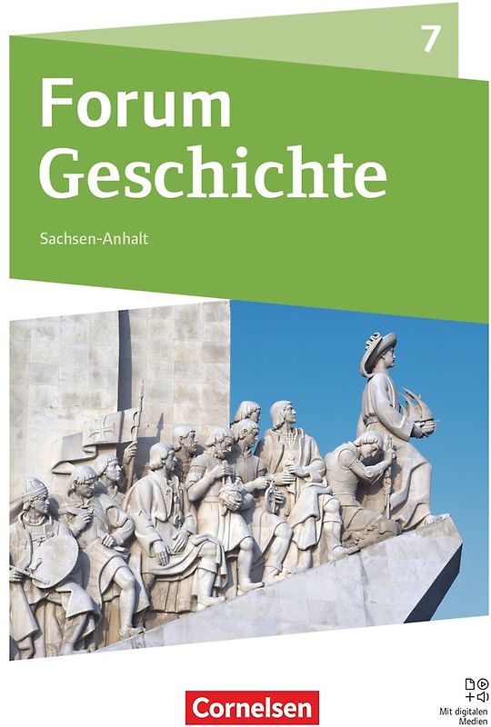 Forum Geschichte - Neue Ausgabe - Gymnasium Sachsen-Anhalt - Ausgabe ab 2025 - 7. Schuljahr