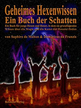 Geheimes Hexenwissen - Ein Buch der Schatten