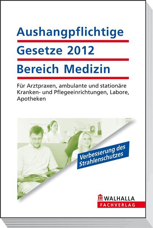 Aushangpflichtige Gesetze 2012 Bereich Medizin