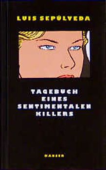 Tagebuch eines sentimentalen Killers