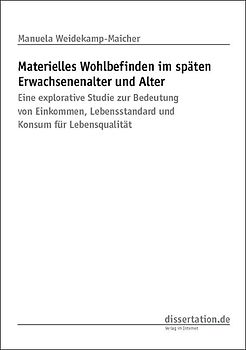 Materielles Wohlbefinden im späten Erwachsenenalter und Alter