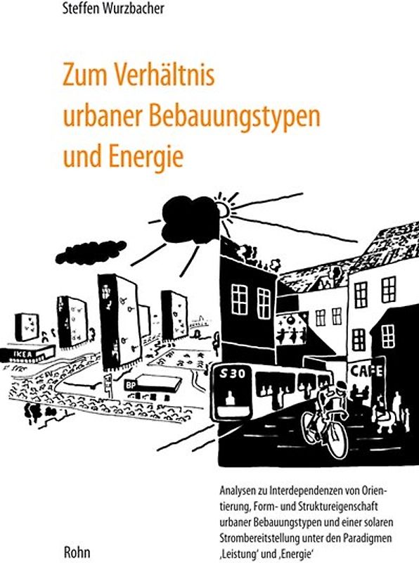 Zum Verhältnis urbaner Bebauungstypen und Energie