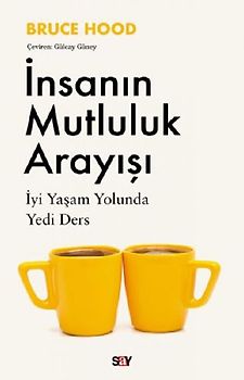 Insanin Mutluluk Arayisi